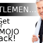 gentlemen get your mojo back